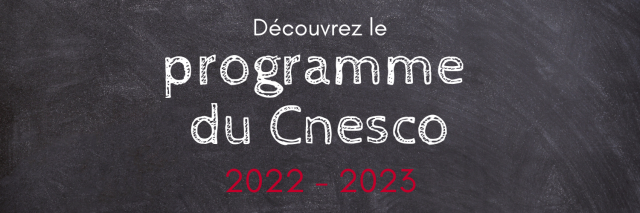 Programme du Cnesco 2022 - 2023